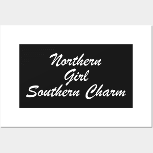 Northern Girl Southern Charm Posters and Art